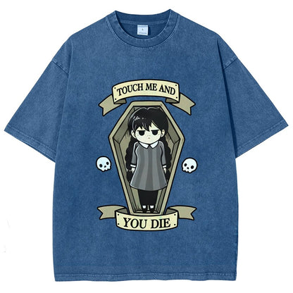 Touch me and you Die Vintage Distressed T-shirt