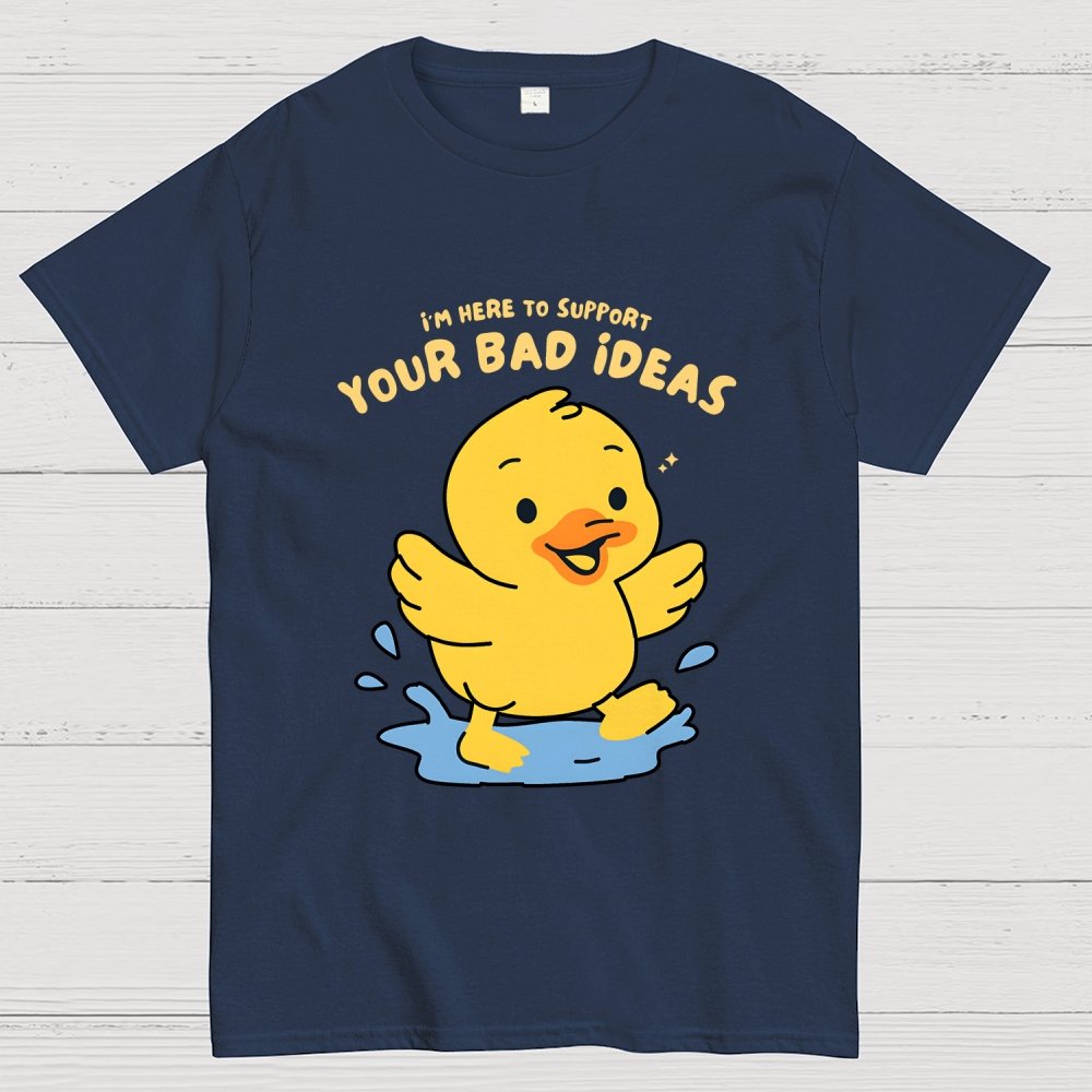 Support Your Bad Ideas Geek T-Shirt