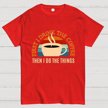 First the Coffee Geek T-Shirt