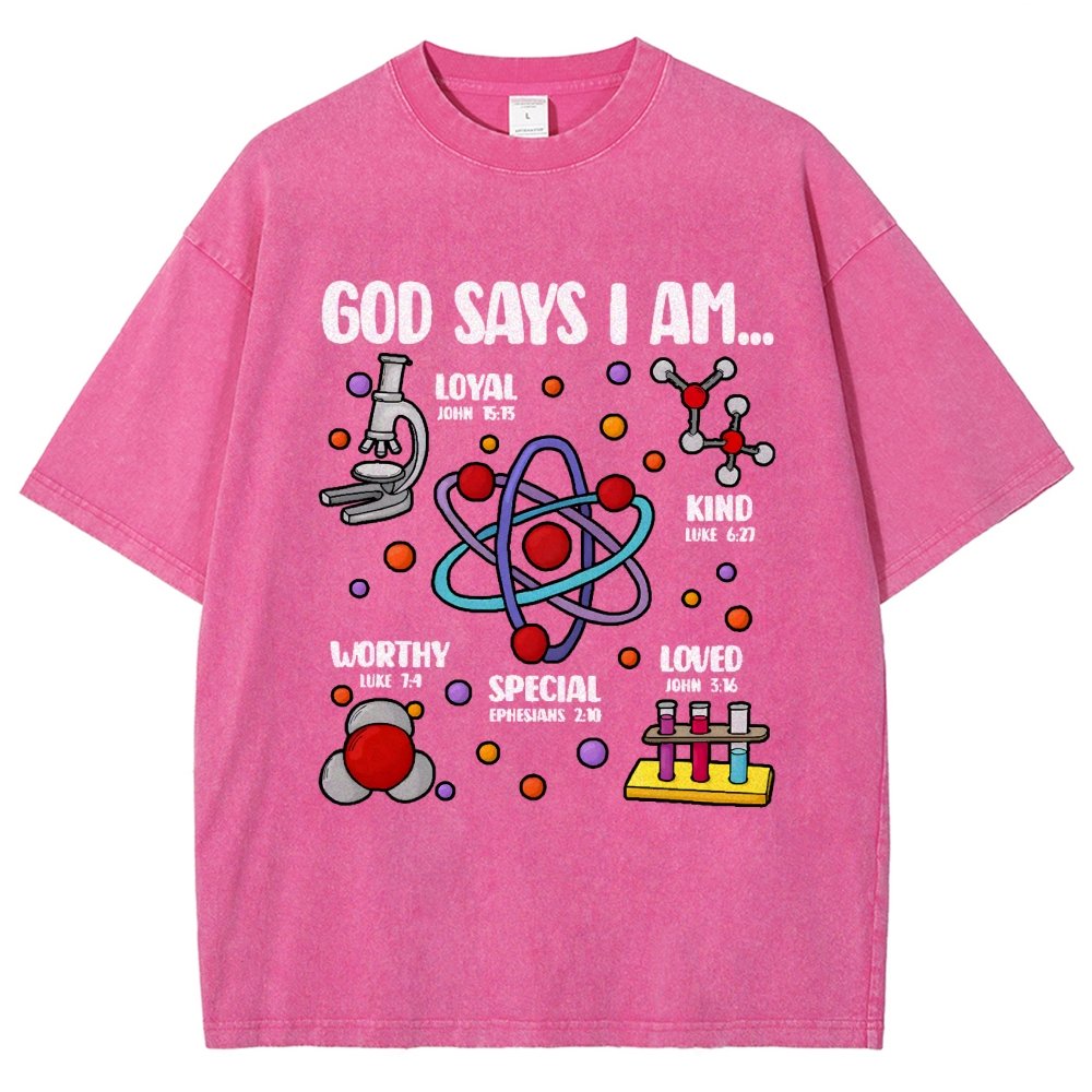 God Says I Am loved Kind Special Worthy Science Vintage Distressed T-shirt