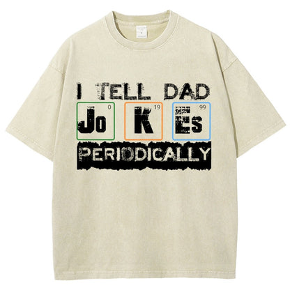 I Tell Dad Jokes Periodically Science Fathers Day Vintage Distressed T-shirt