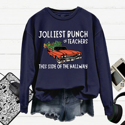 Jolliest Bunch Of Teachers This Side Of The Hallway  Cotton Pullover Sweatshirt