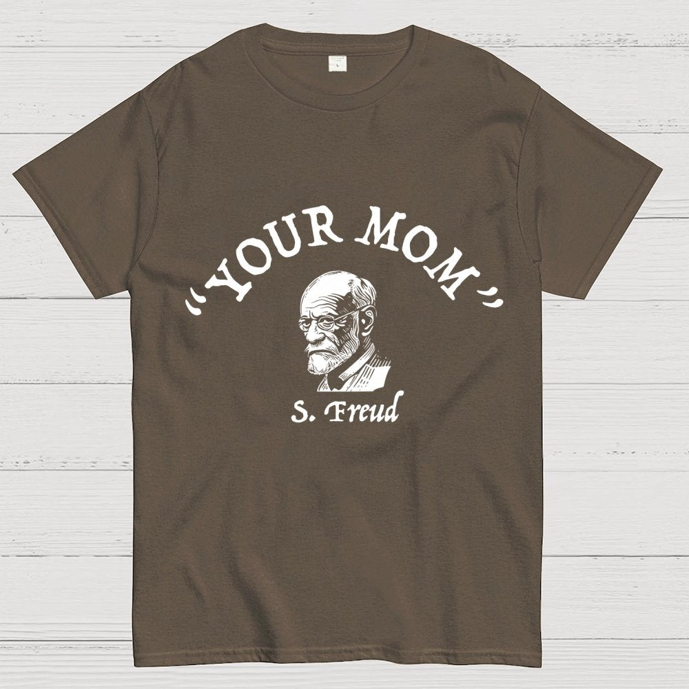 Your Mom Sigmund Freud Unisex Geek T-Shirt