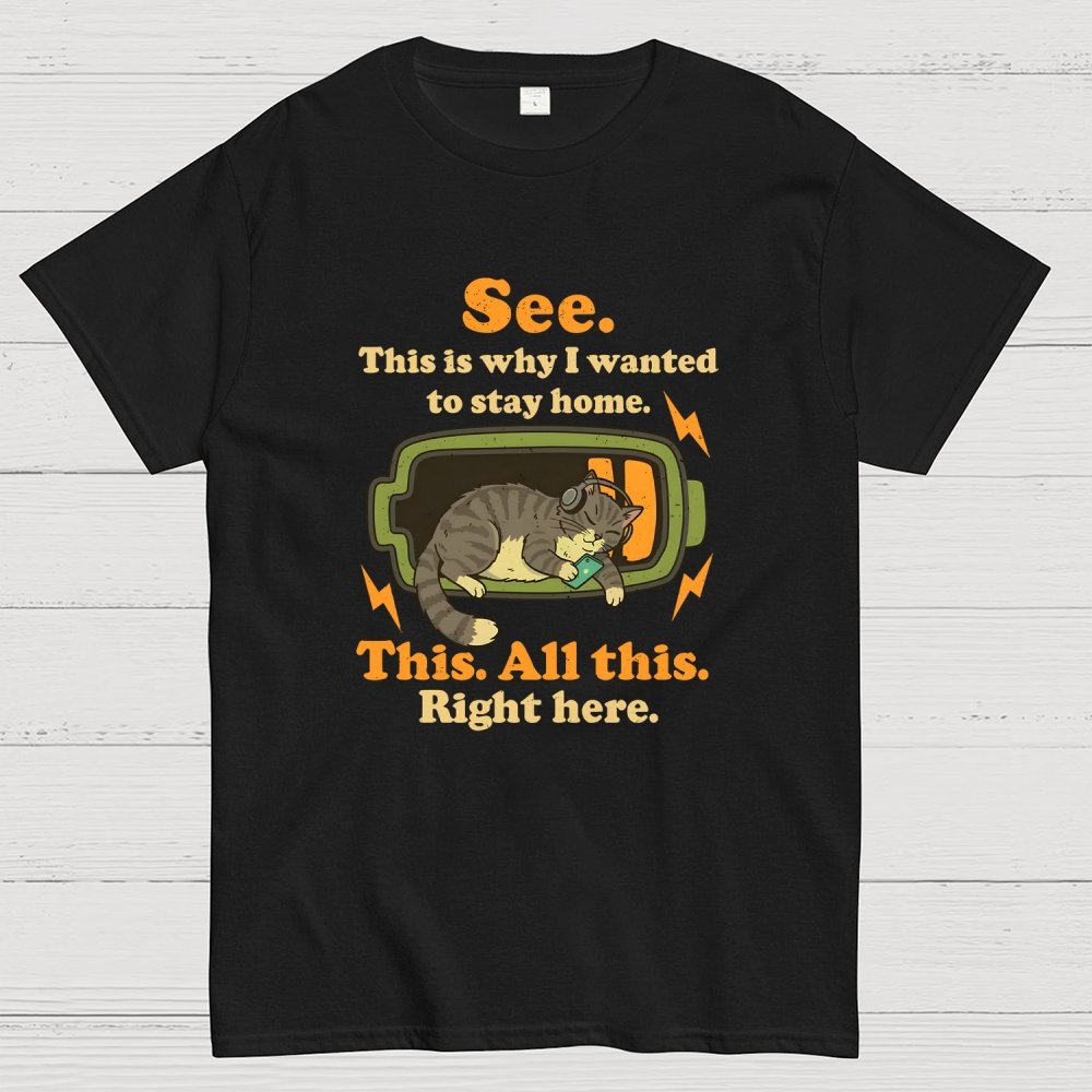 Stay Home Funny Geek T-Shirt
