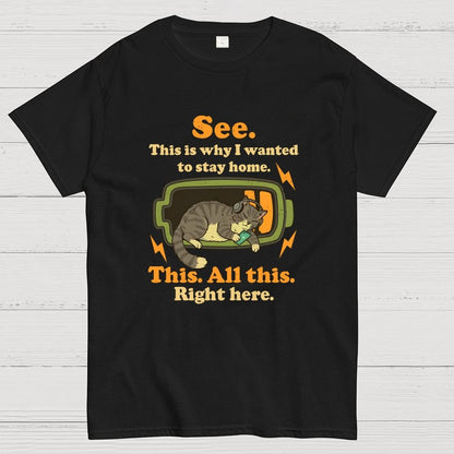 Stay Home Funny Geek T-Shirt