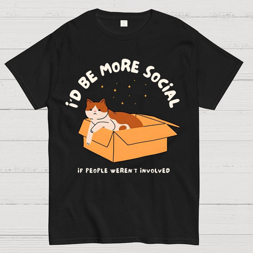 I'd Be More Social Geek T-Shirt