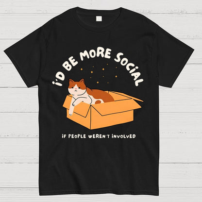 I'd Be More Social Geek T-Shirt