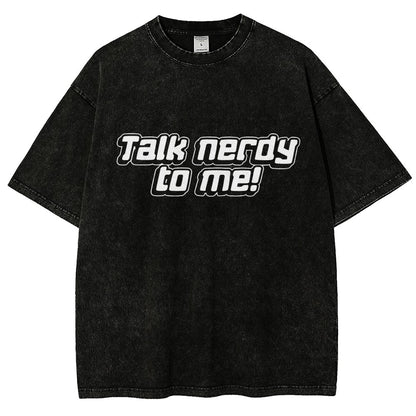 Talk Nerdy To Me Vintage Distressed T-shirt