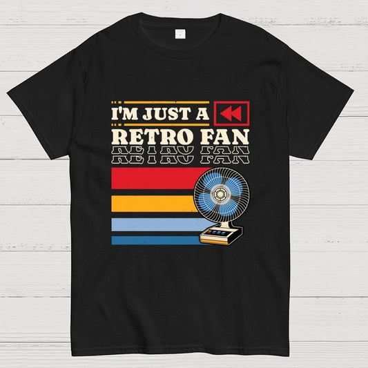 I'm Just a Retro Fan Geek T-Shirt