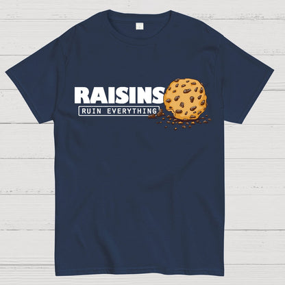 Raisins Ruin Everything Geek T-Shirt