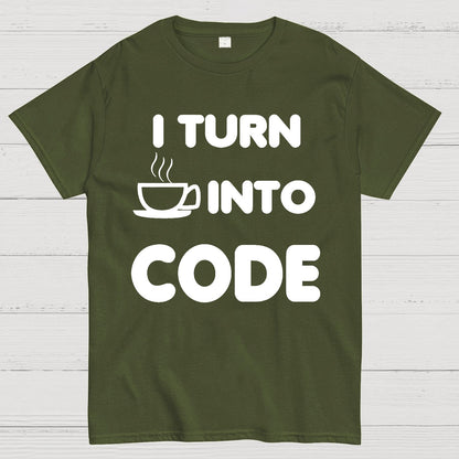I Turn Coffee into Code Geek T-Shirt
