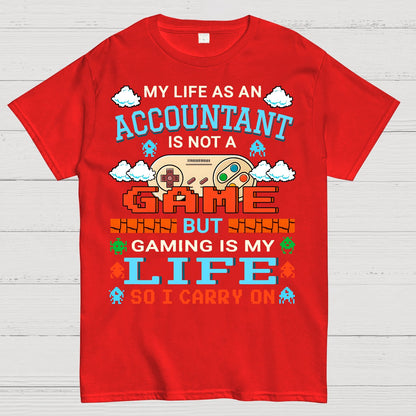 Gamer Accountant Gaming Design Quote Graphic Geek T-Shirt