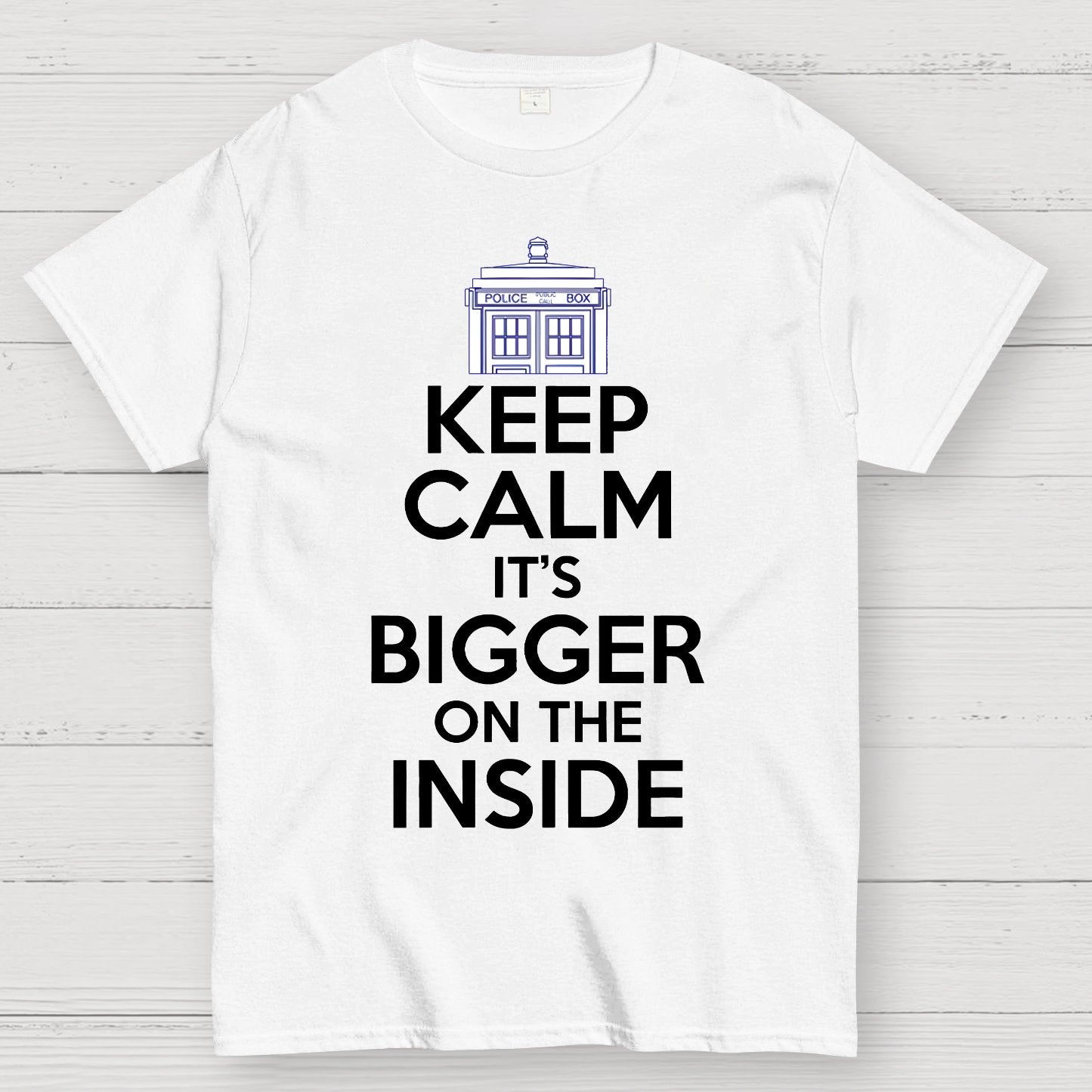 Keep Calm Its Bigger On The Inside Geek T-Shirt