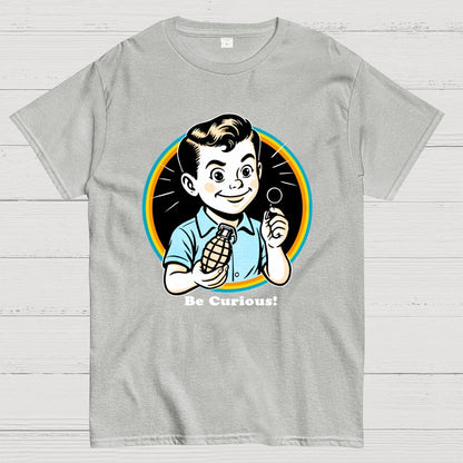 Be Curious! Geek T-Shirt