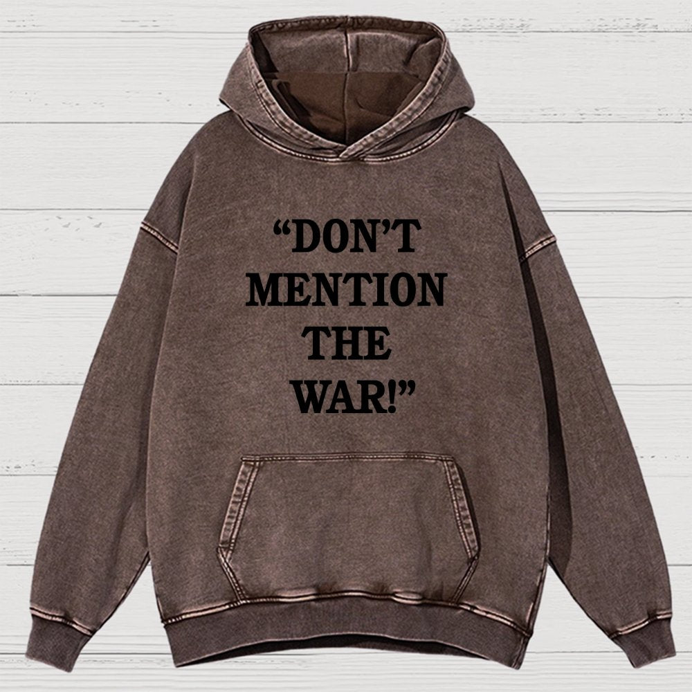 Don’t Mention The War Vintage Distressed Hoodie