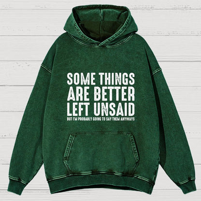 Some Things are Better Left Unsaid Funny Sarcastic Vintage Distressed Hoodie