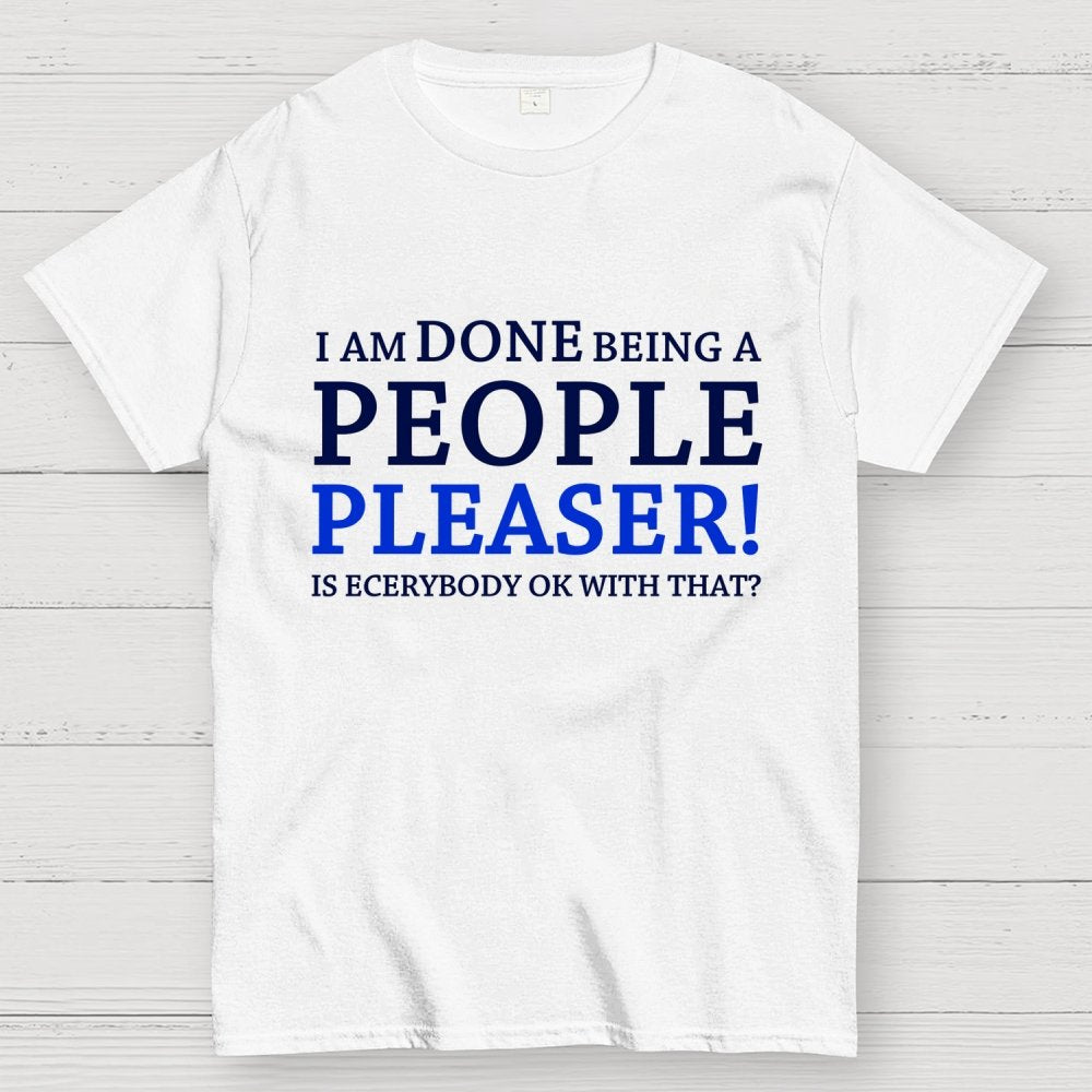 Still A People Pleaser Geek T-Shirt