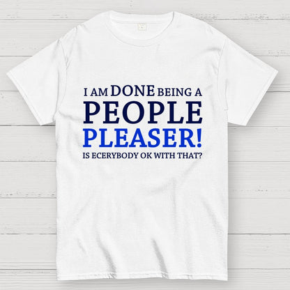 Still A People Pleaser Geek T-Shirt