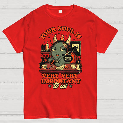 Your Soul Is Important Geek T-Shirt