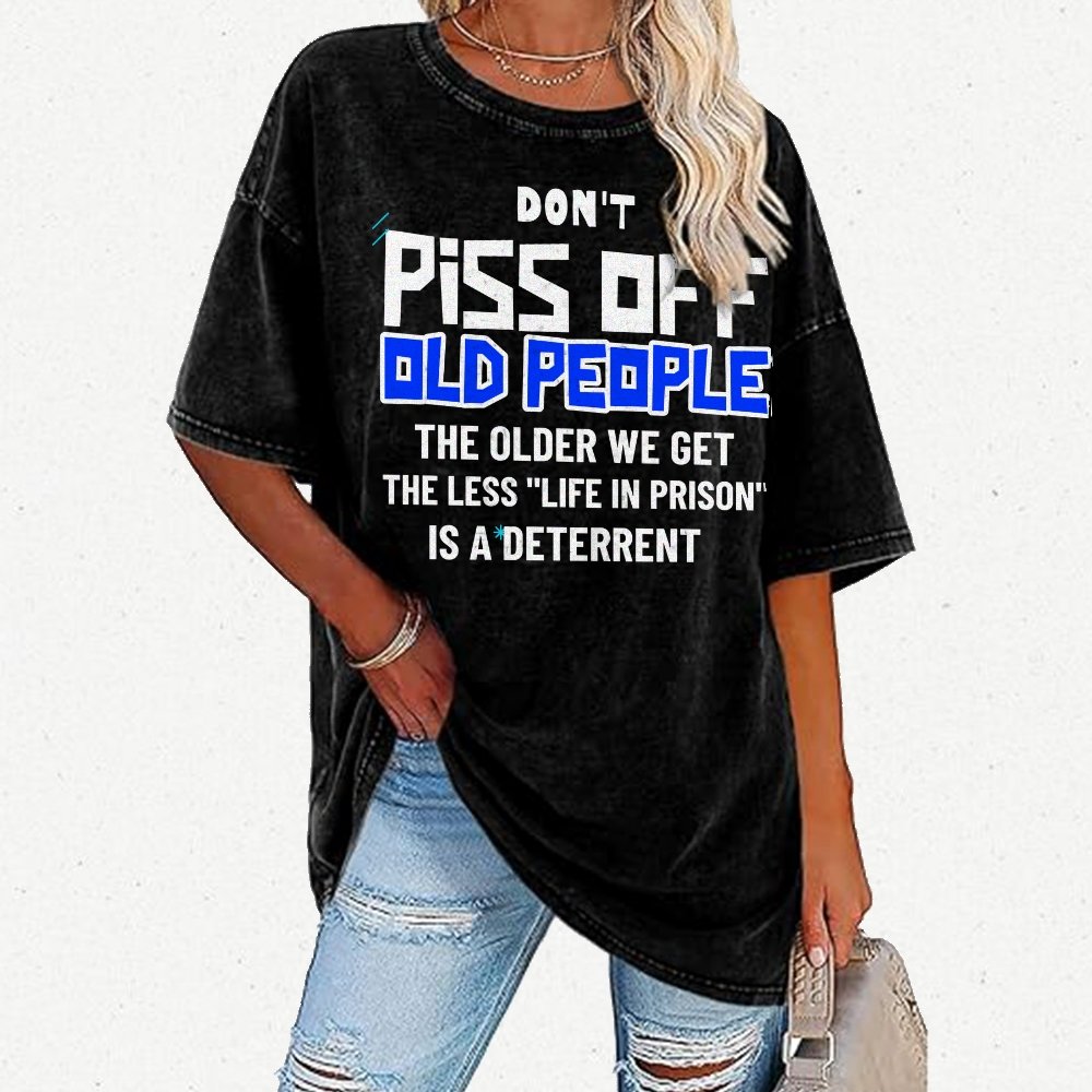 Don't Piss Off Old People.Vintage Distressed T-shirt