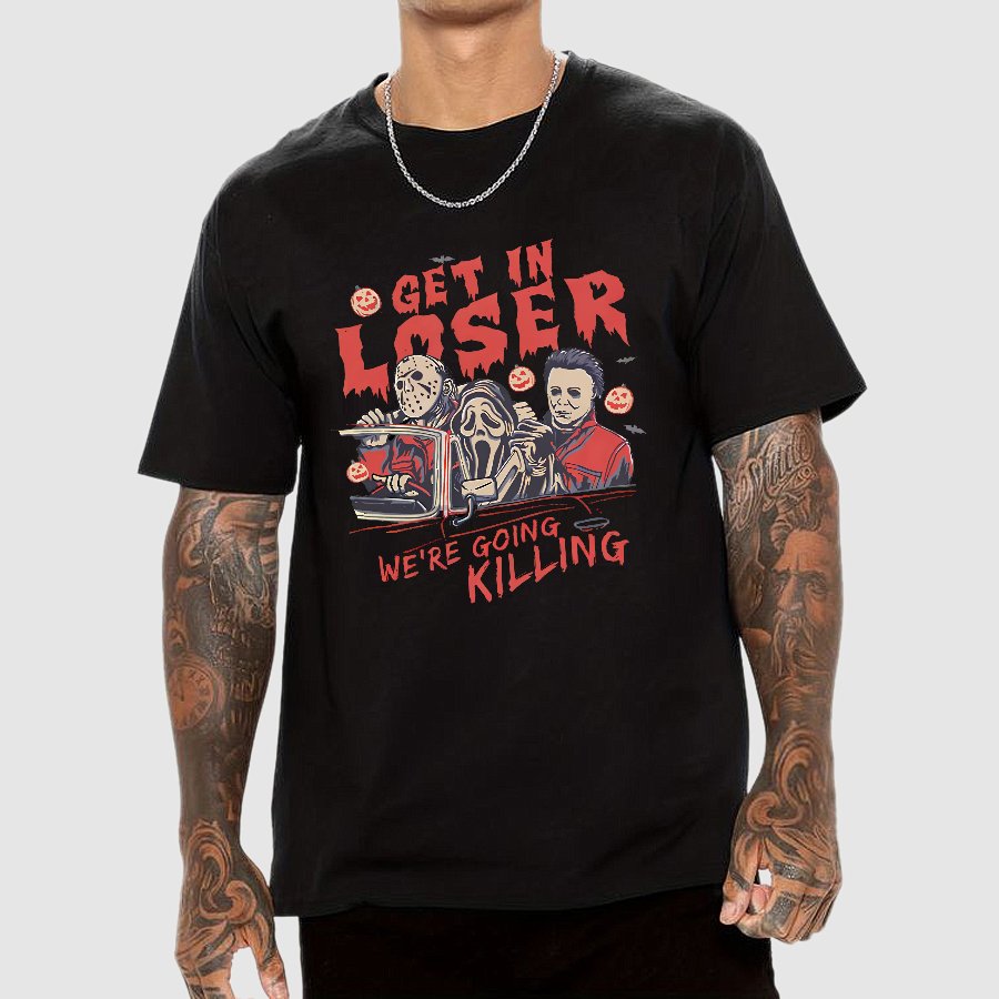 Get In Loser Halloween Geeky T-Shirt
