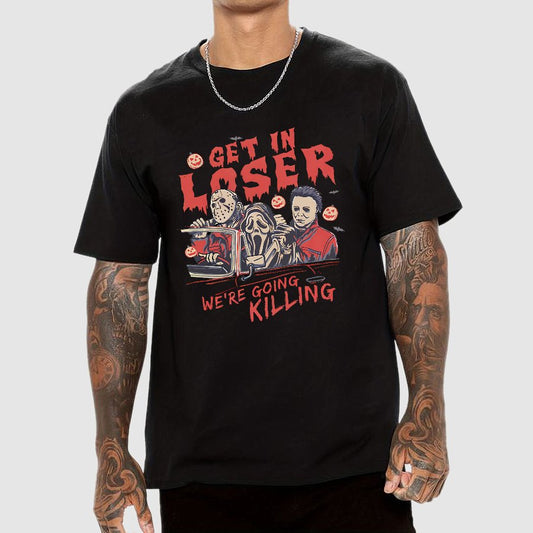 Get In Loser Halloween Geeky T-Shirt