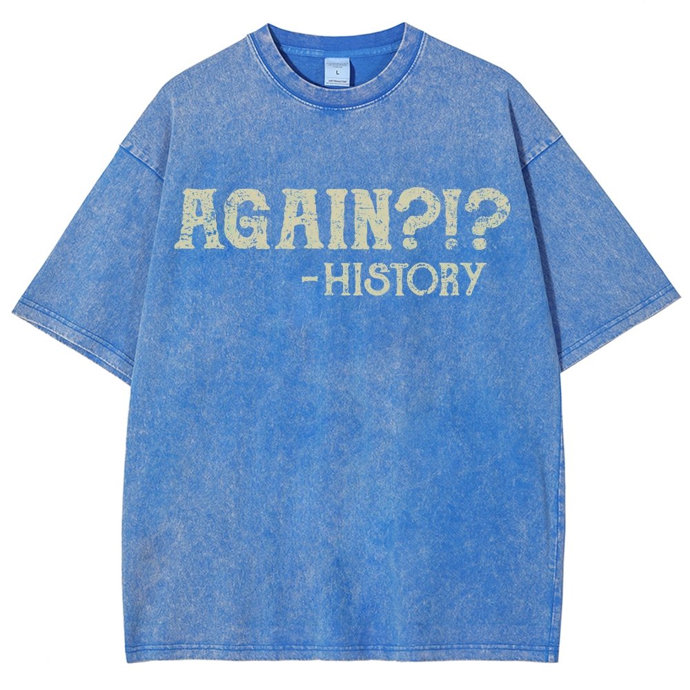Again?!? Vintage Distressed T-shirt