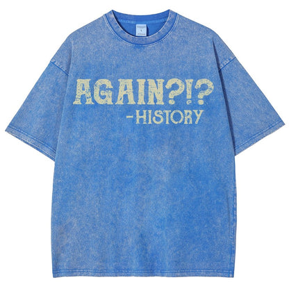 Again?!? Vintage Distressed T-shirt
