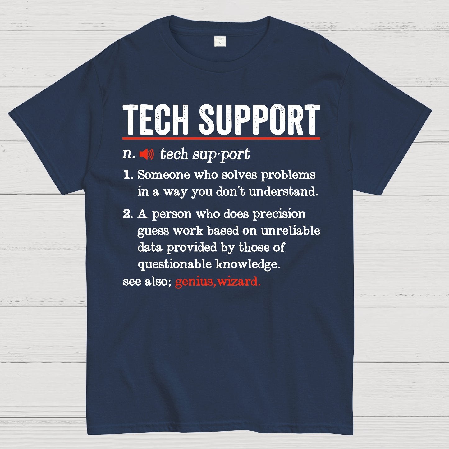 Tech Support Funny Definition Geek T-Shirt