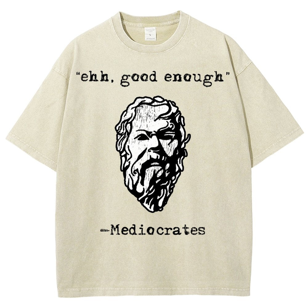 Mediocrates eh Good Enough Vintage Distressed T-shirt