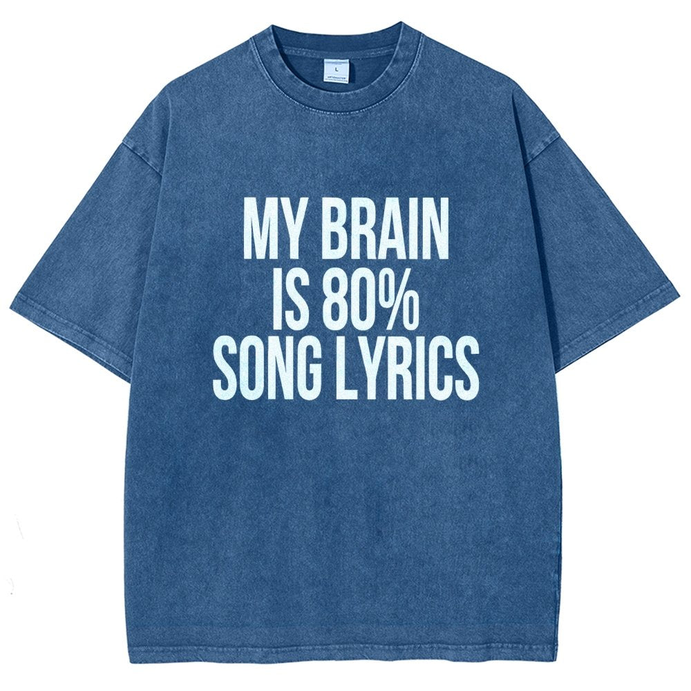 My Brain is 80% Song Lyrics Vintage Distressed T-shirt