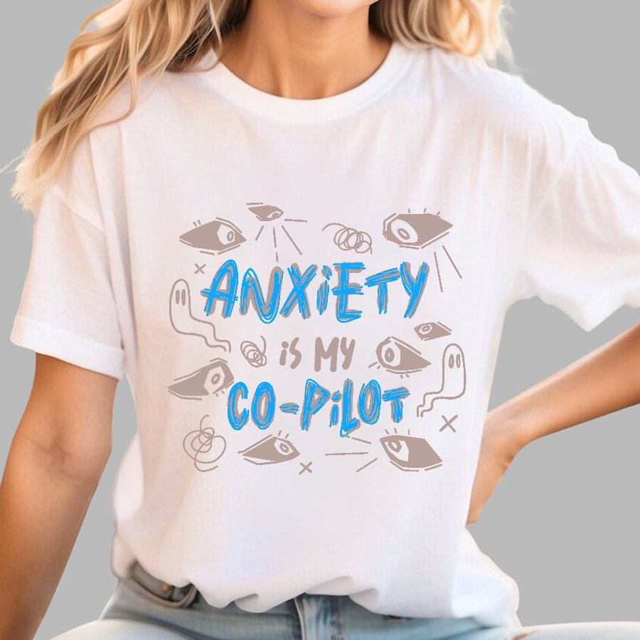 Anxiety Is My Co-Pilot Geek T-Shirt