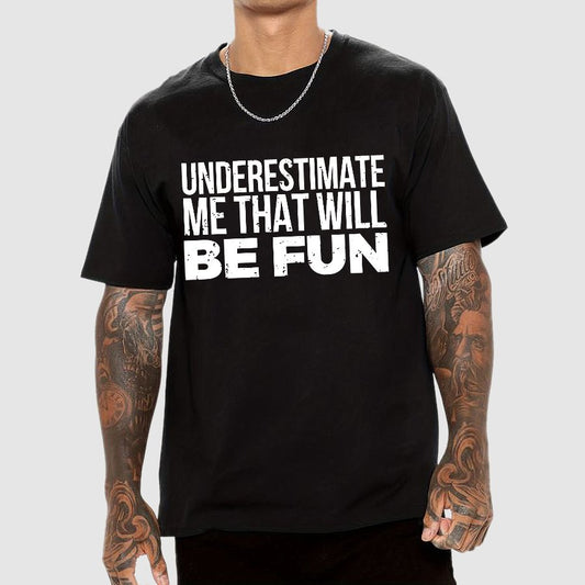 Understand Me That Will Be Fun Geek T-Shirt