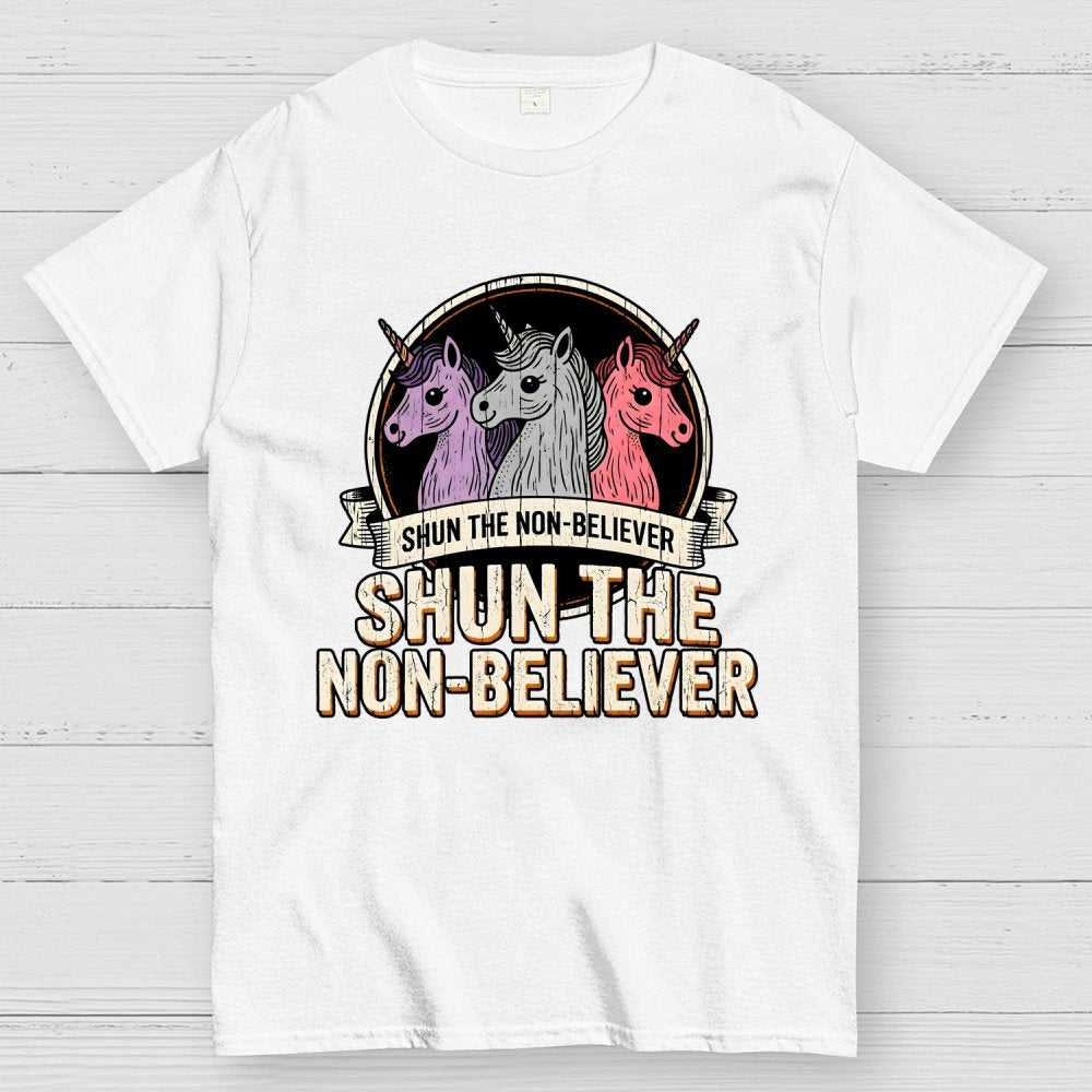 Shun The Non-Believer Funny Unicorn Meme Geek T-Shirt