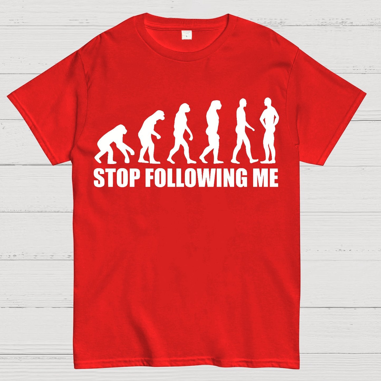 Stop Following Me Evolution Funny Geek T-Shirt