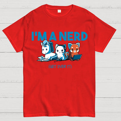 I am a nerd! Geek T-Shirt