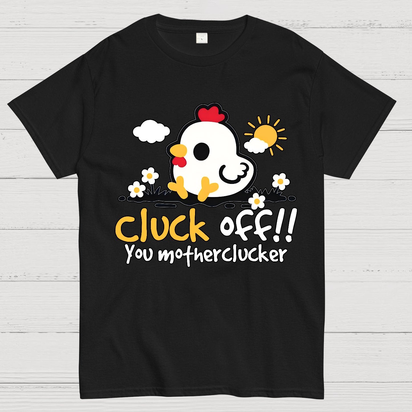 Cluck off Geek T-Shirt