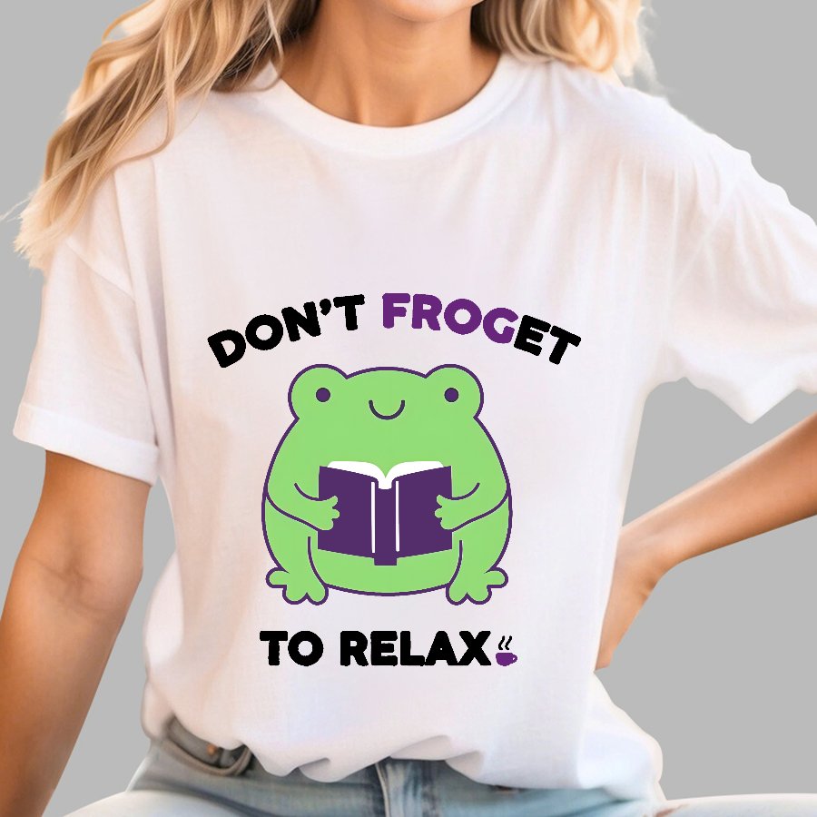 Don't Froget to Relax Geek T-Shirt