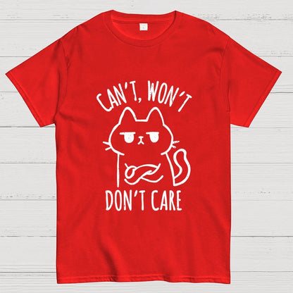 Can't Won't Don't Care Geek T-Shirt