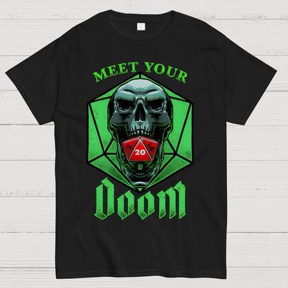 Meet Your Doom Geek T-Shirt