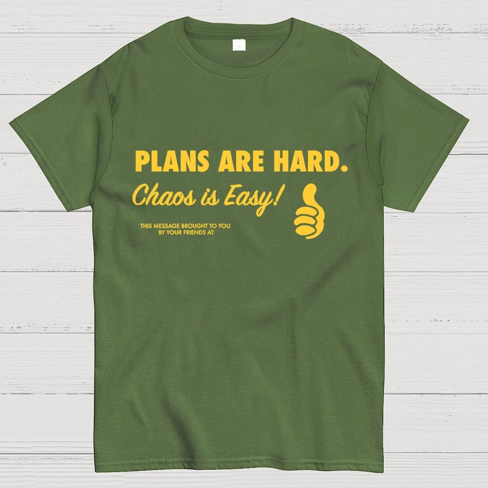 Chaos is Easy Geek T-Shirt