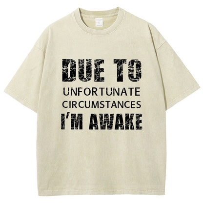Unfortunate Circumstances Awake Vintage Distressed T-shirt