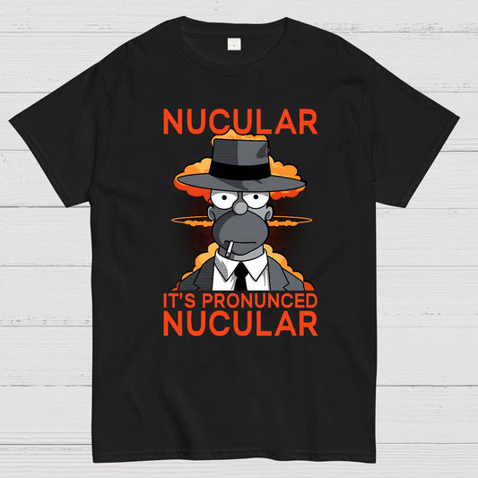 It's Pronunced Nucular Geek T-Shirt