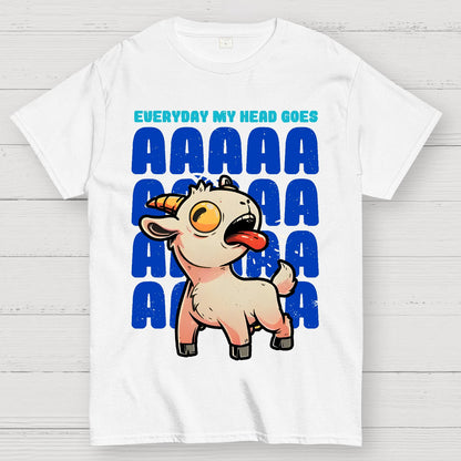 Everyday My Head Goes AAA Geek T-Shirt