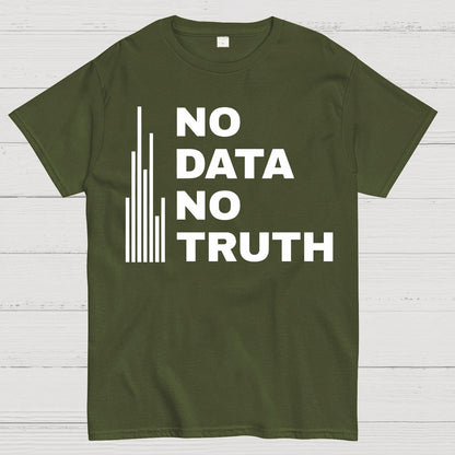 No Data No Truth Geek T-Shirt