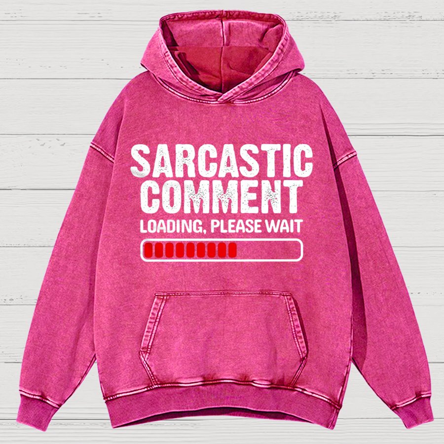 Sarcastic Comment Loading Please Wait Fun Sarcastic Humor Unisex Vintage Distressed Hoodie