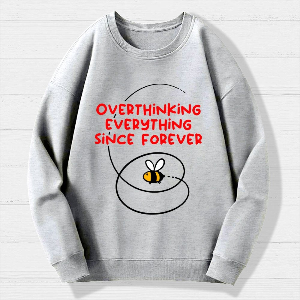 Overthinker Bee Geek Cotton Sweatshirt
