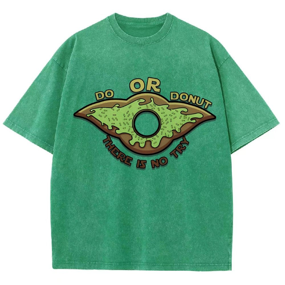 Do or Donut There is no try Vintage Distressed T-shirt