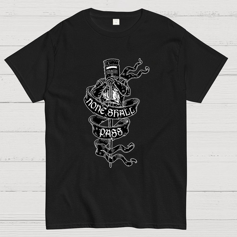 None Shall Pass Geek T-Shirt