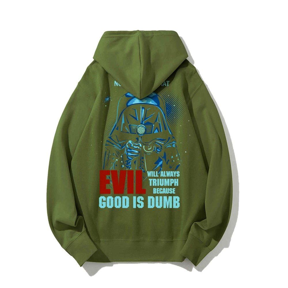 Good Is Dumb Printed Back Unisex Cotton Hoodie
